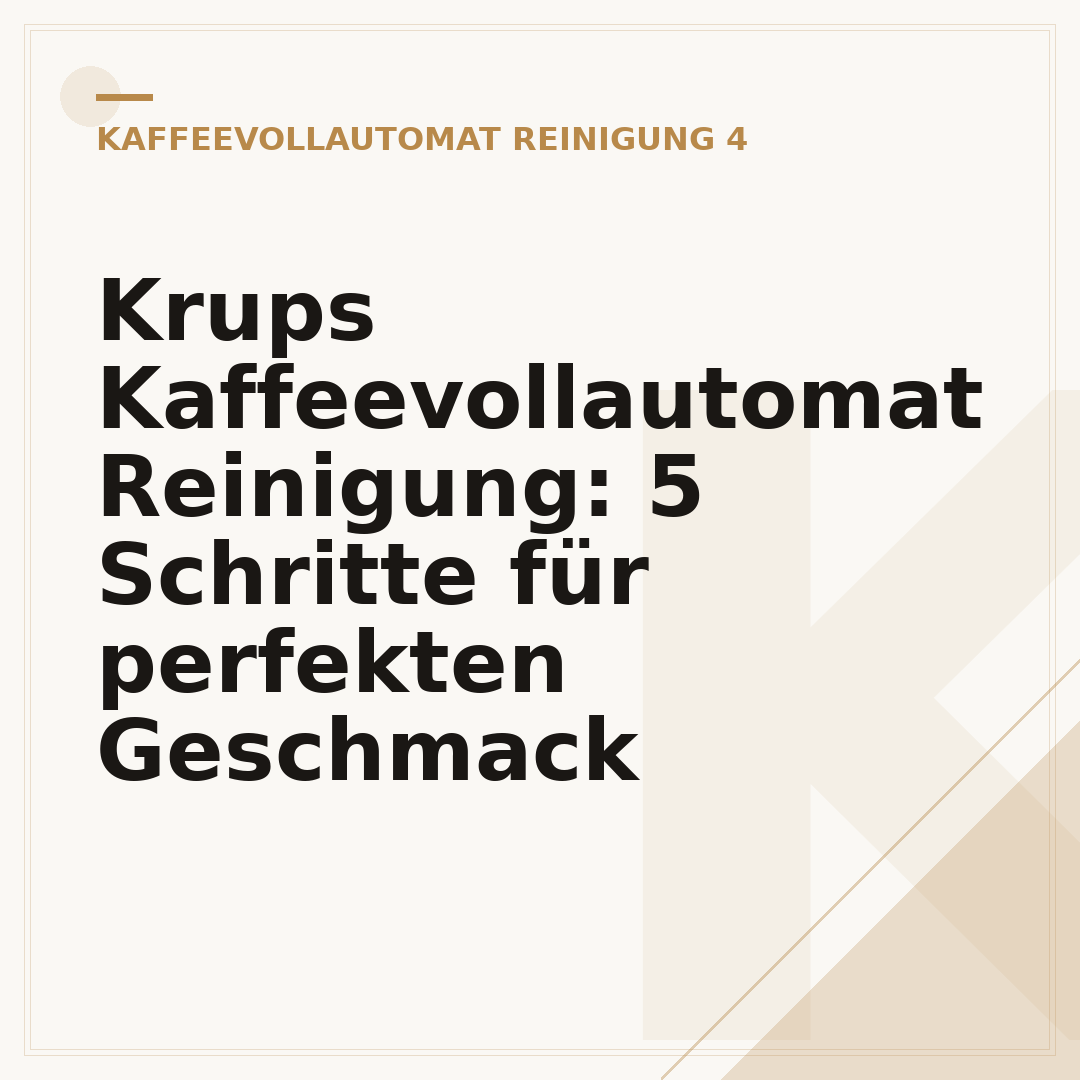 Krups Kaffeevollautomat Reinigung: 5 Schritte für perfekten Geschmack