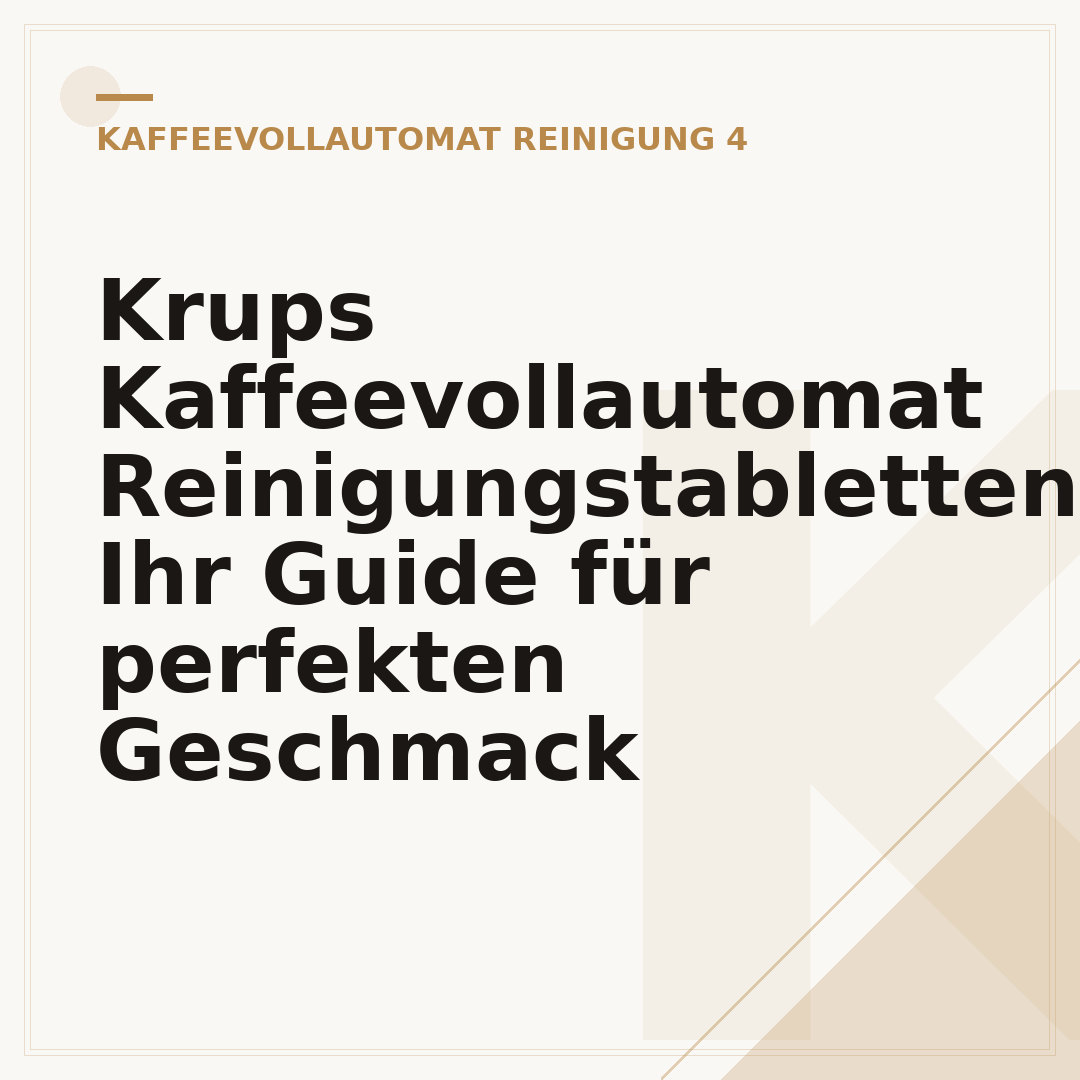 Krups Kaffeevollautomat Reinigungstabletten: Ihr Guide für perfekten Geschmack
