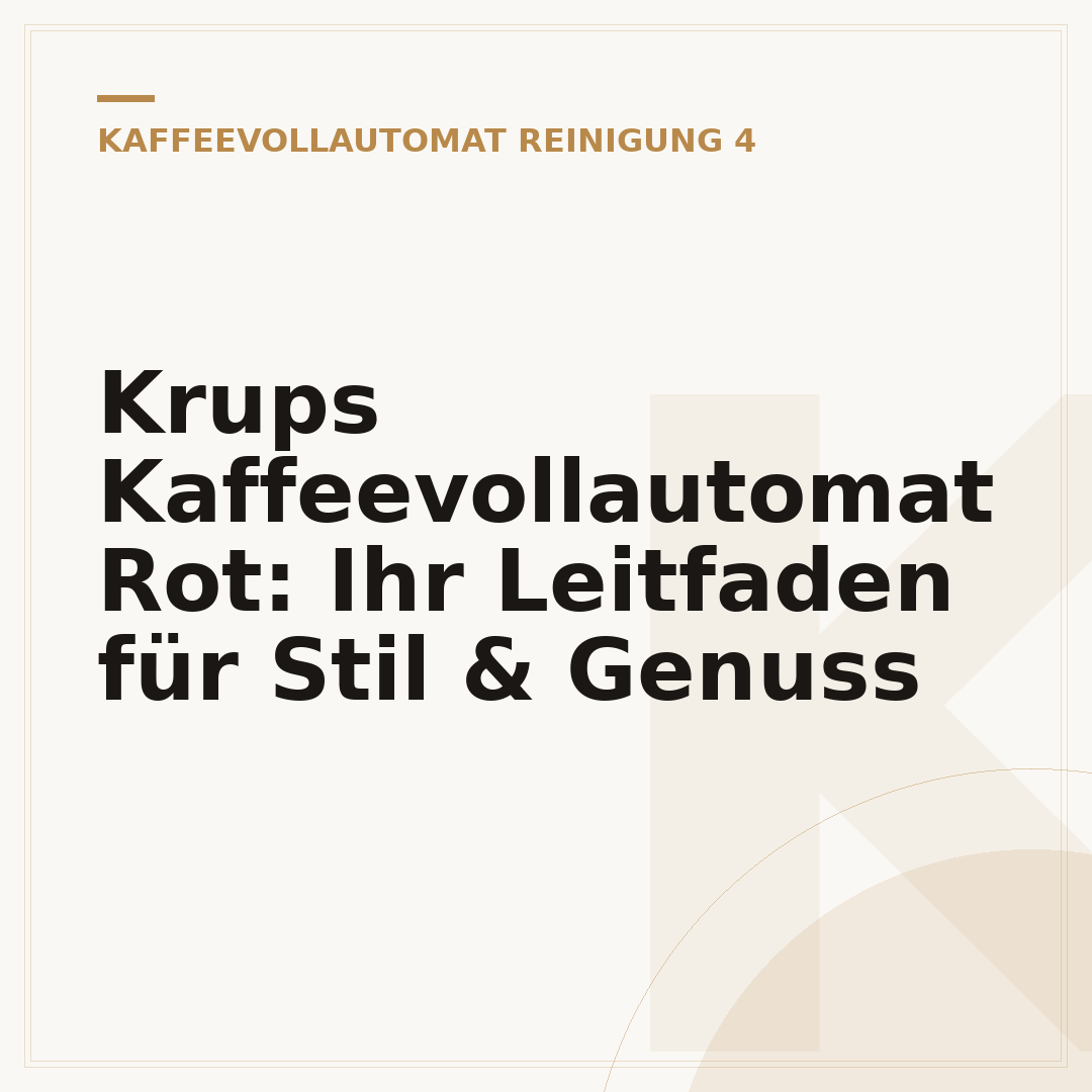 Krups Kaffeevollautomat Rot: Ihr Leitfaden für Stil & Genuss