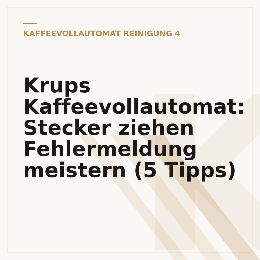 Krups Kaffeevollautomat: Stecker ziehen Fehlermeldung meistern (5 Tipps)