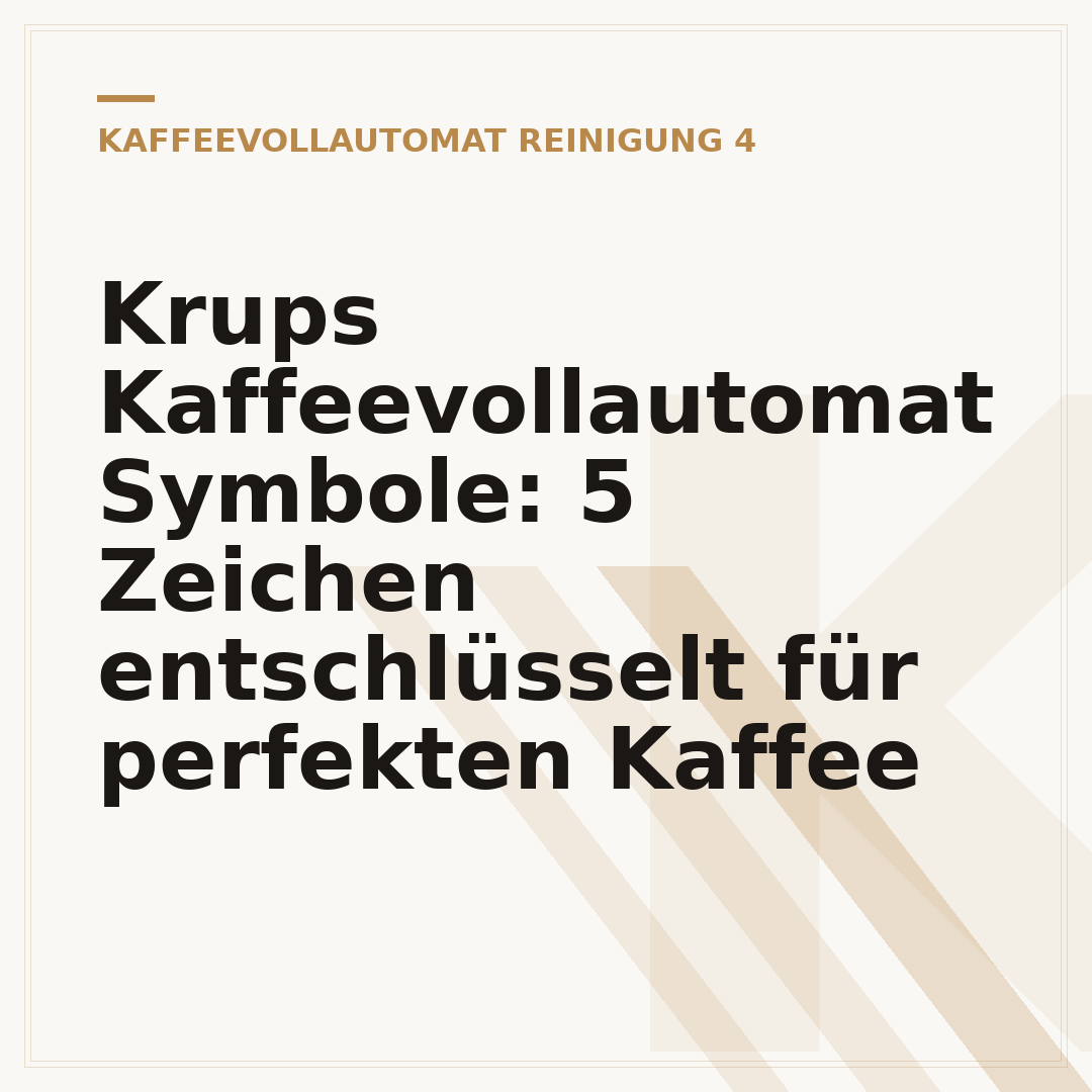 Krups Kaffeevollautomat Symbole: 5 Zeichen entschlüsselt für perfekten Kaffee