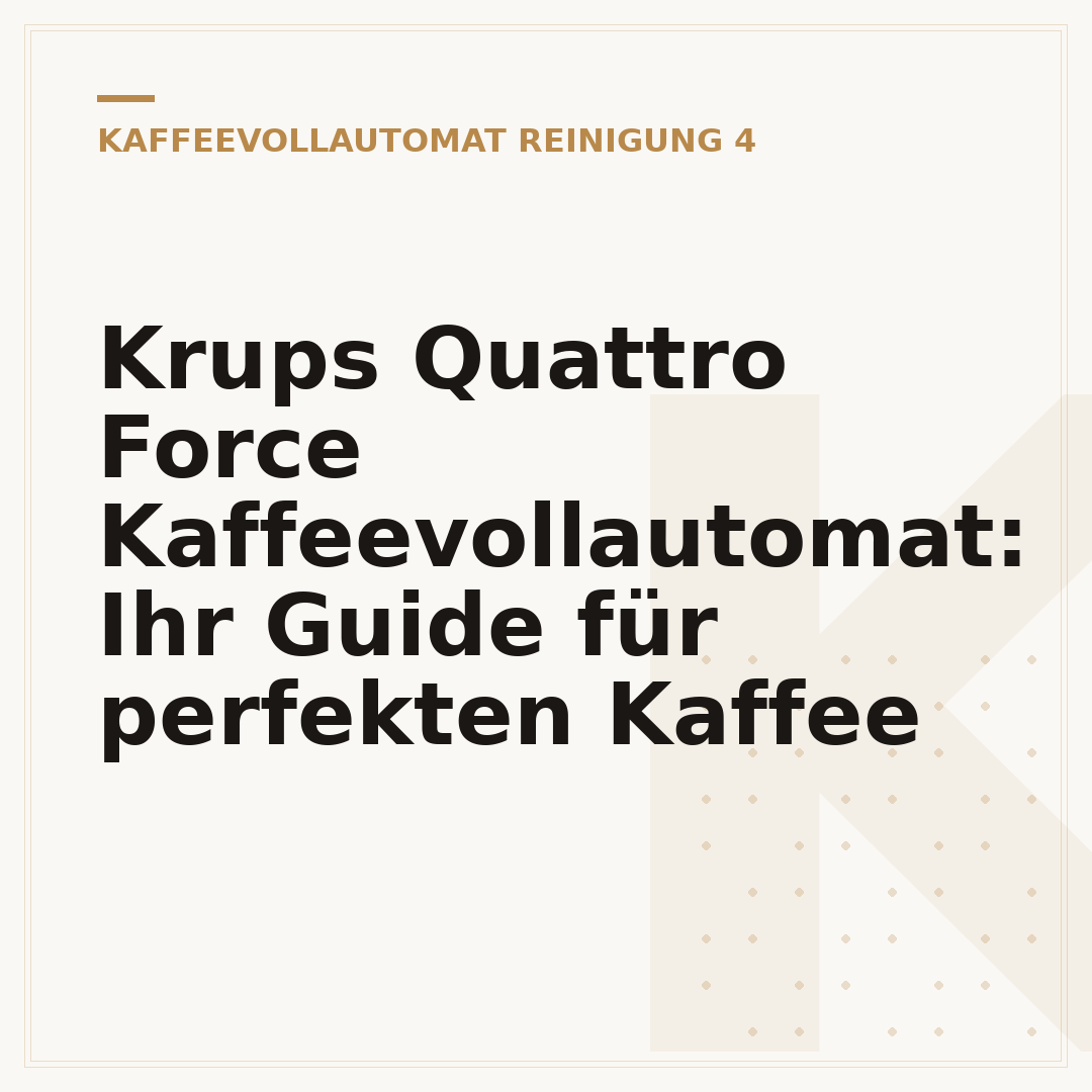 Krups Quattro Force Kaffeevollautomat: Ihr Guide für perfekten Kaffee