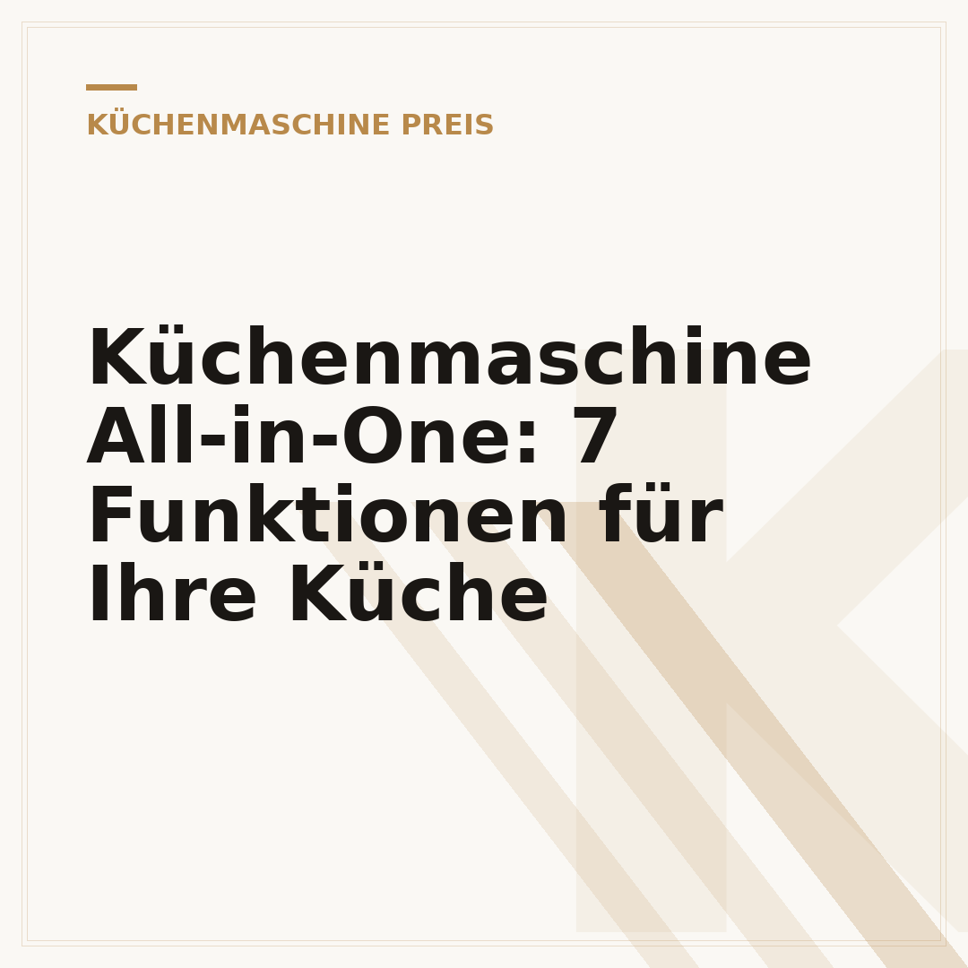 Küchenmaschine All-in-One: 7 Funktionen für Ihre Küche