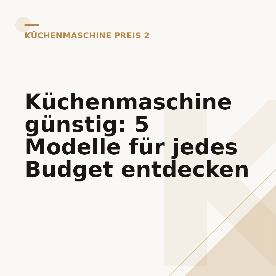 Küchenmaschine günstig: 5 Modelle für jedes Budget entdecken