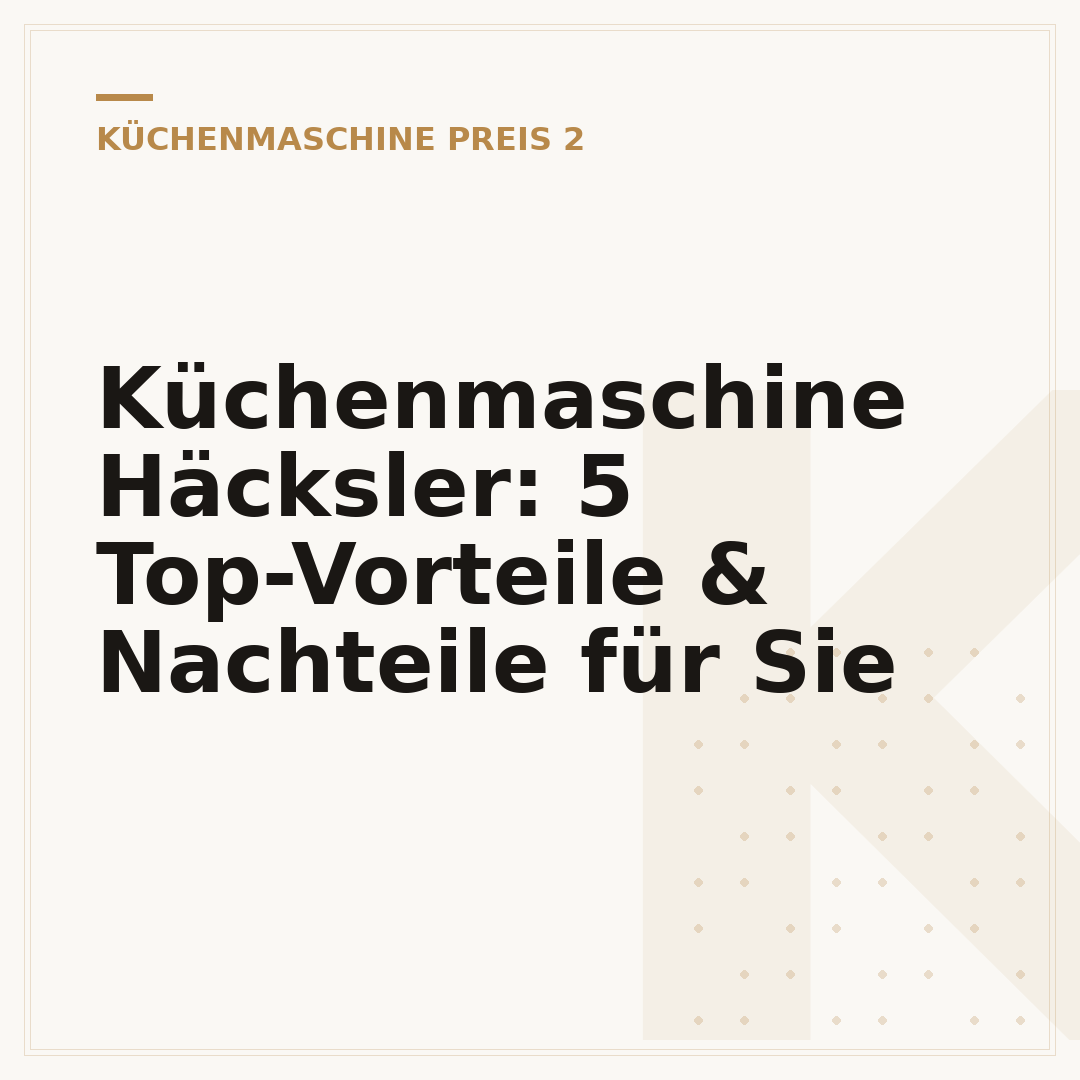 Küchenmaschine Häcksler: 5 Top-Vorteile & Nachteile für Sie