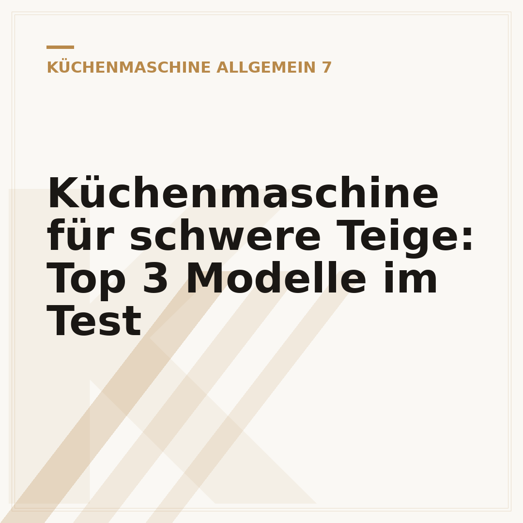 Küchenmaschine für schwere Teige: Top 3 Modelle im Test
