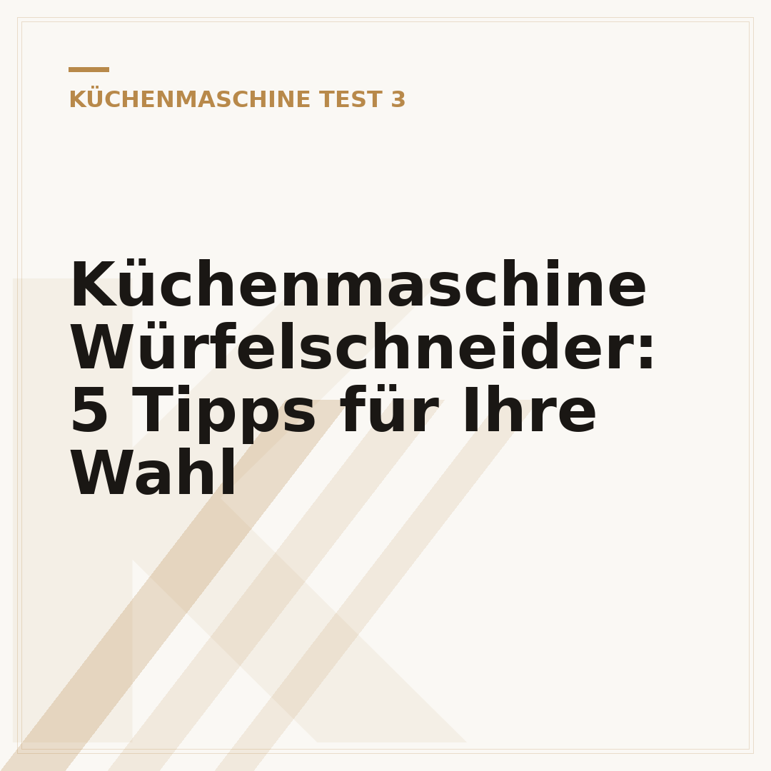 Küchenmaschine Würfelschneider: 5 Tipps für Ihre Wahl