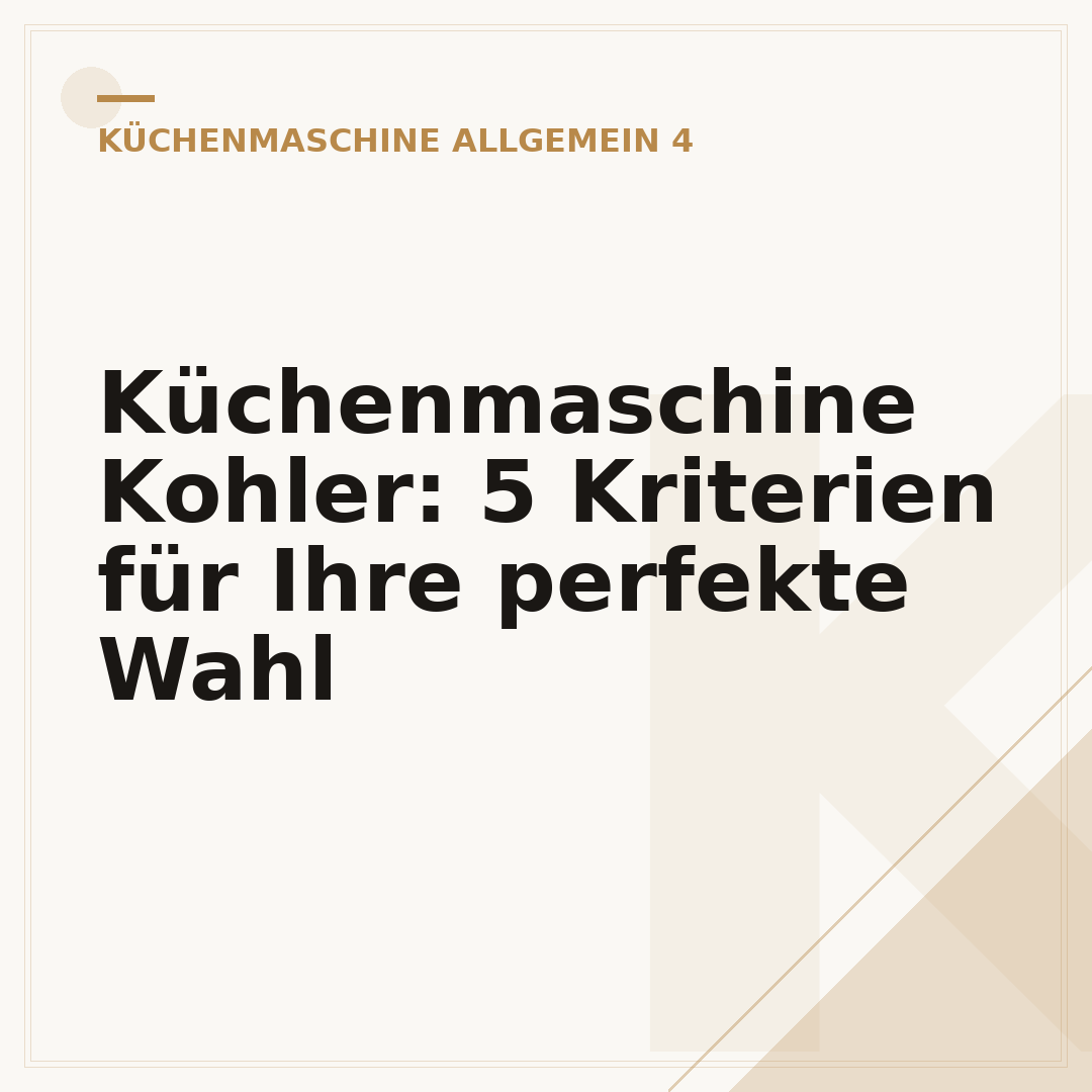 Küchenmaschine Kohler: 5 Kriterien für Ihre perfekte Wahl