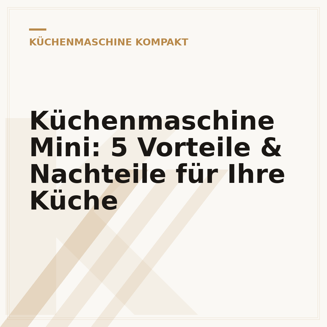 Küchenmaschine Mini: 5 Vorteile & Nachteile für Ihre Küche