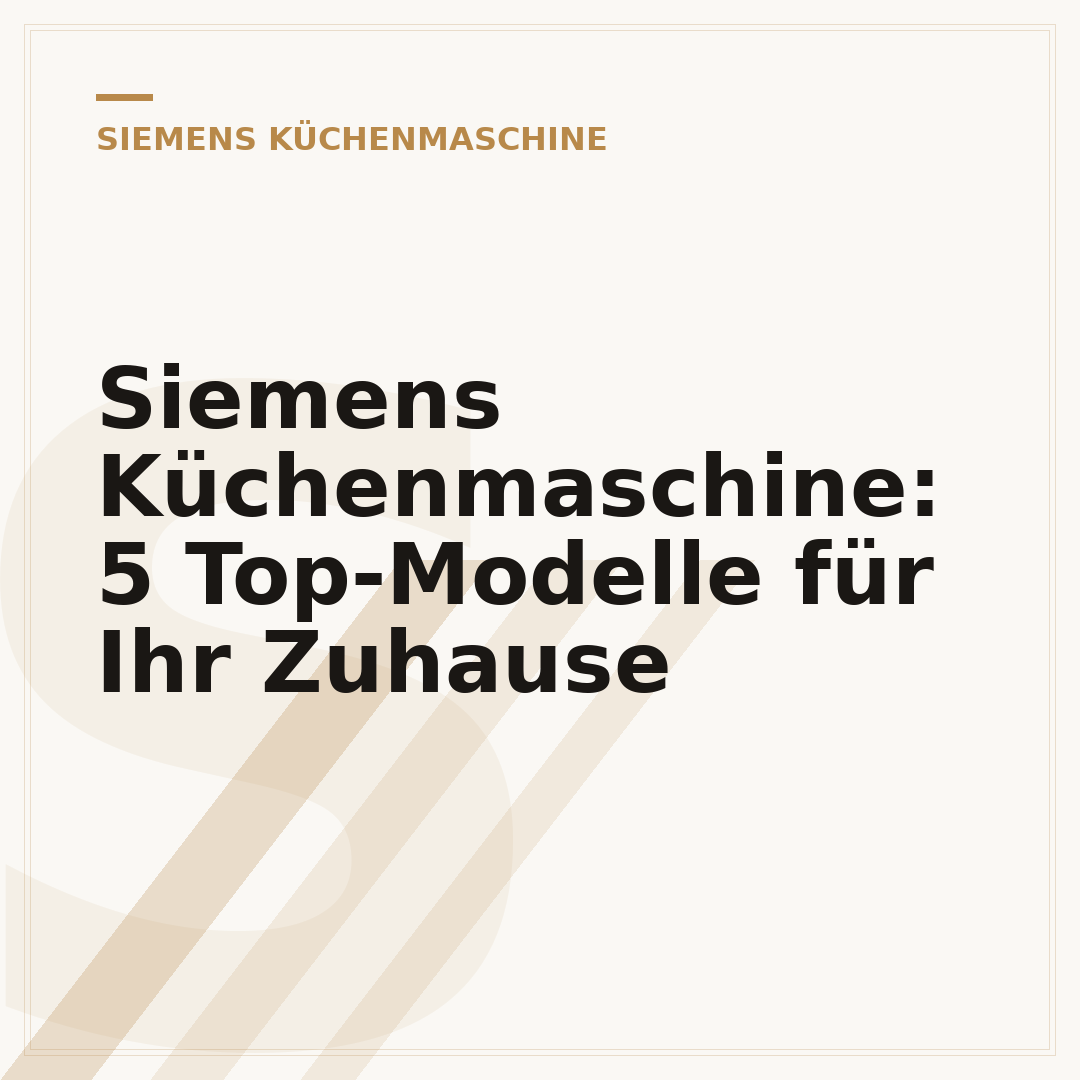Siemens Küchenmaschine: 5 Top-Modelle für Ihr Zuhause