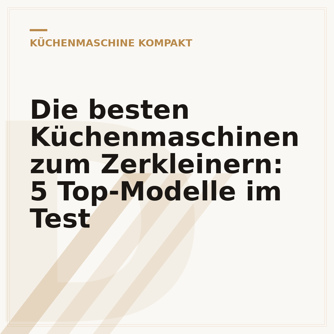 Die besten Küchenmaschinen zum Zerkleinern: 5 Top-Modelle im Test
