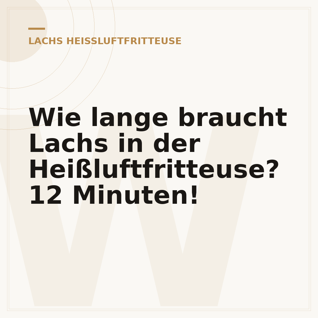 Wie lange braucht Lachs in der Heißluftfritteuse? 12 Minuten!