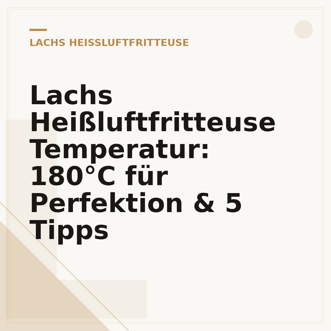 Lachs Heißluftfritteuse Temperatur: 180°C für Perfektion & 5 Tipps