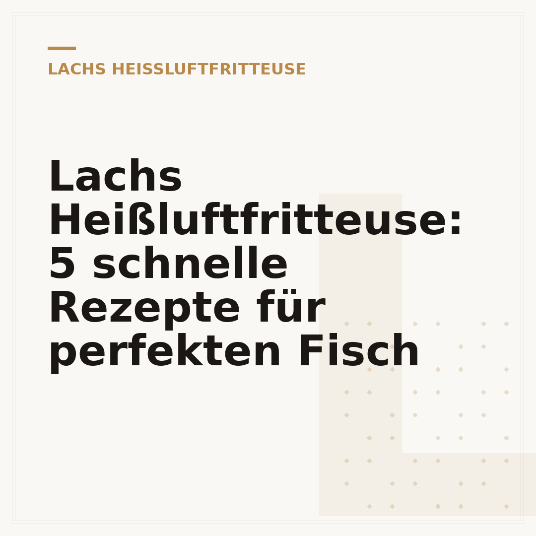 Lachs Heißluftfritteuse: 5 schnelle Rezepte für perfekten Fisch