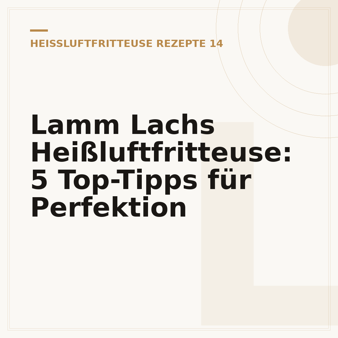 Lamm Lachs Heißluftfritteuse: 5 Top-Tipps für Perfektion