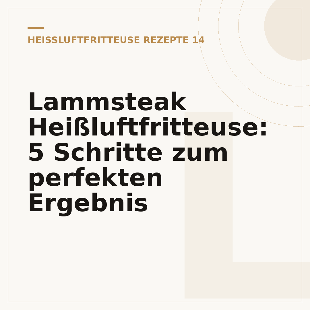 Lammsteak Heißluftfritteuse: 5 Schritte zum perfekten Ergebnis