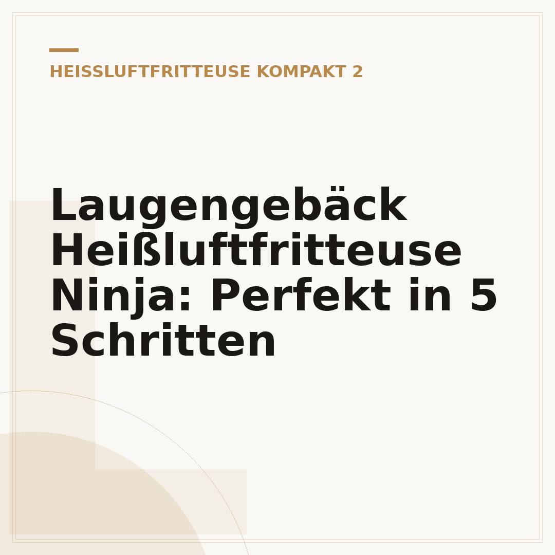 Laugengebäck Heißluftfritteuse Ninja: Perfekt in 5 Schritten