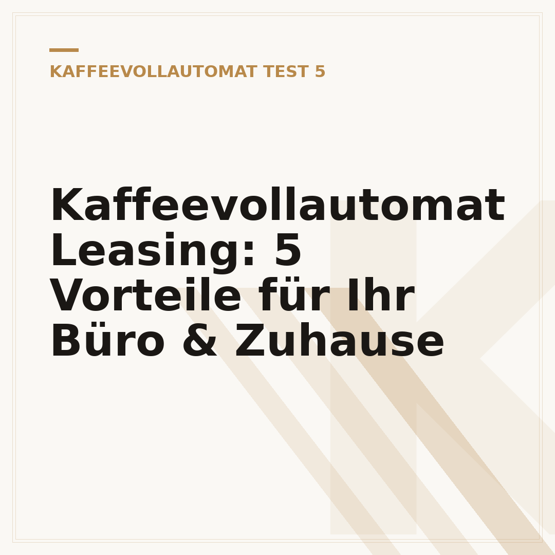 Kaffeevollautomat Leasing: 5 Vorteile für Ihr Büro & Zuhause