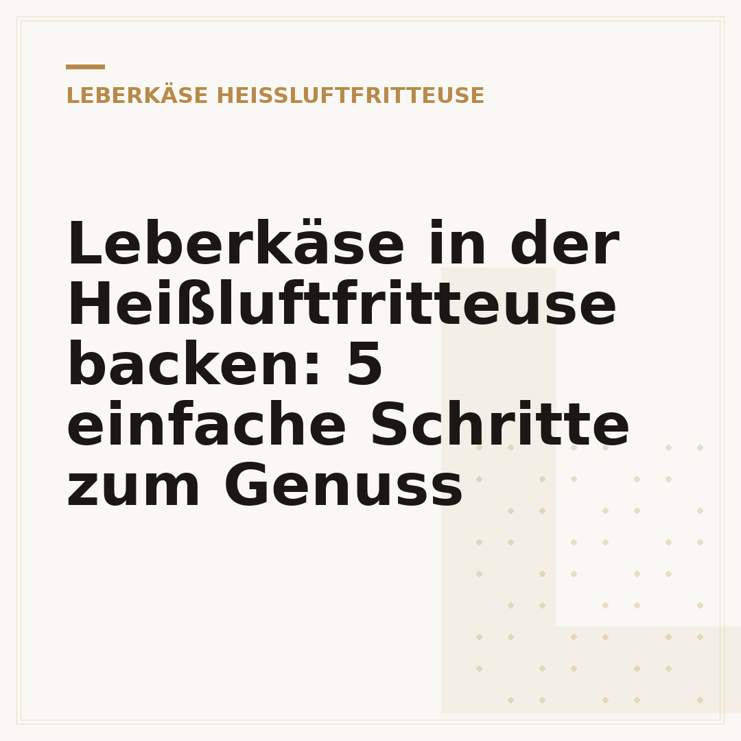 Leberkäse in der Heißluftfritteuse backen: 5 einfache Schritte zum Genuss