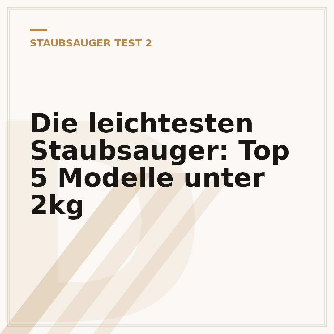Die leichtesten Staubsauger: Top 5 Modelle unter 2kg