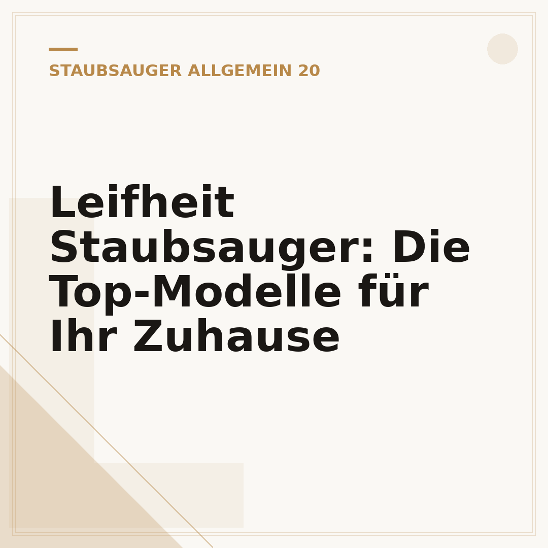 Leifheit Staubsauger: Die Top-Modelle für Ihr Zuhause