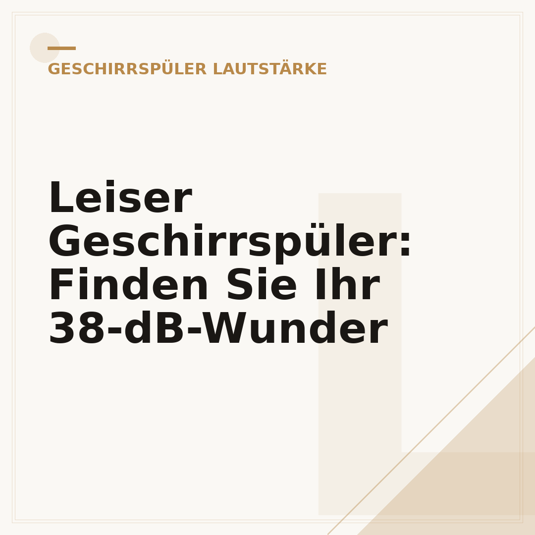 Leiser Geschirrspüler: Finden Sie Ihr 38-dB-Wunder