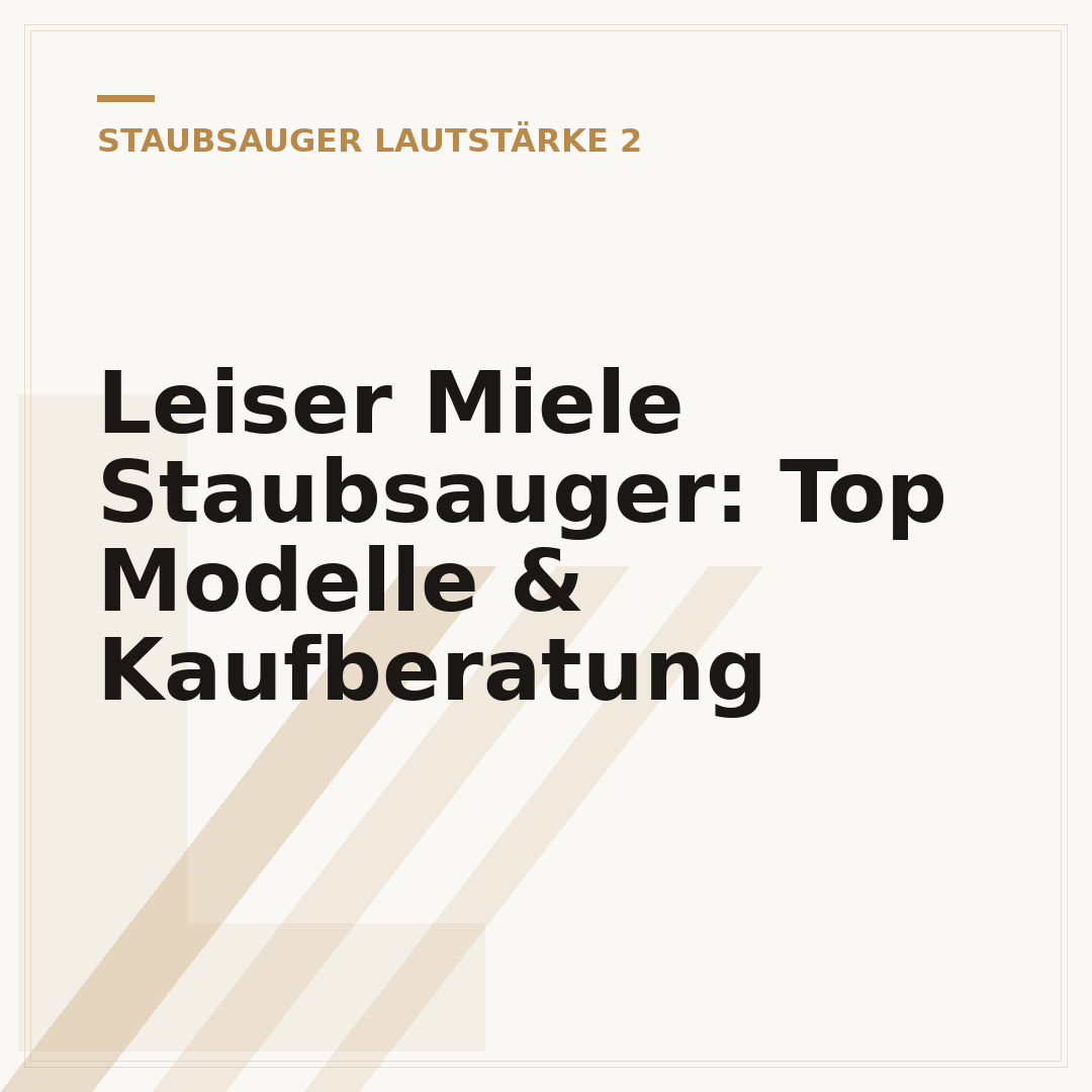 Leiser Miele Staubsauger: Top Modelle & Kaufberatung