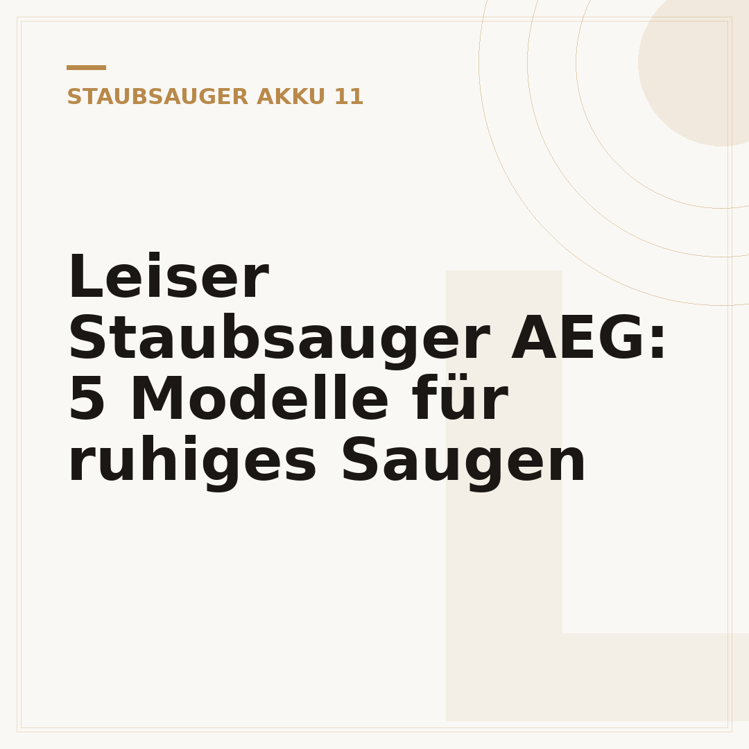 Leiser Staubsauger AEG: 5 Modelle für ruhiges Saugen