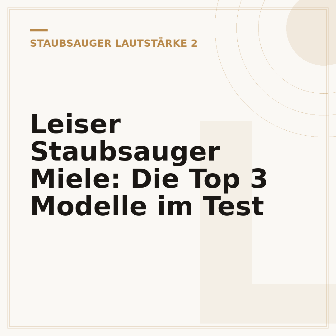 Leiser Staubsauger Miele: Die Top 3 Modelle im Test