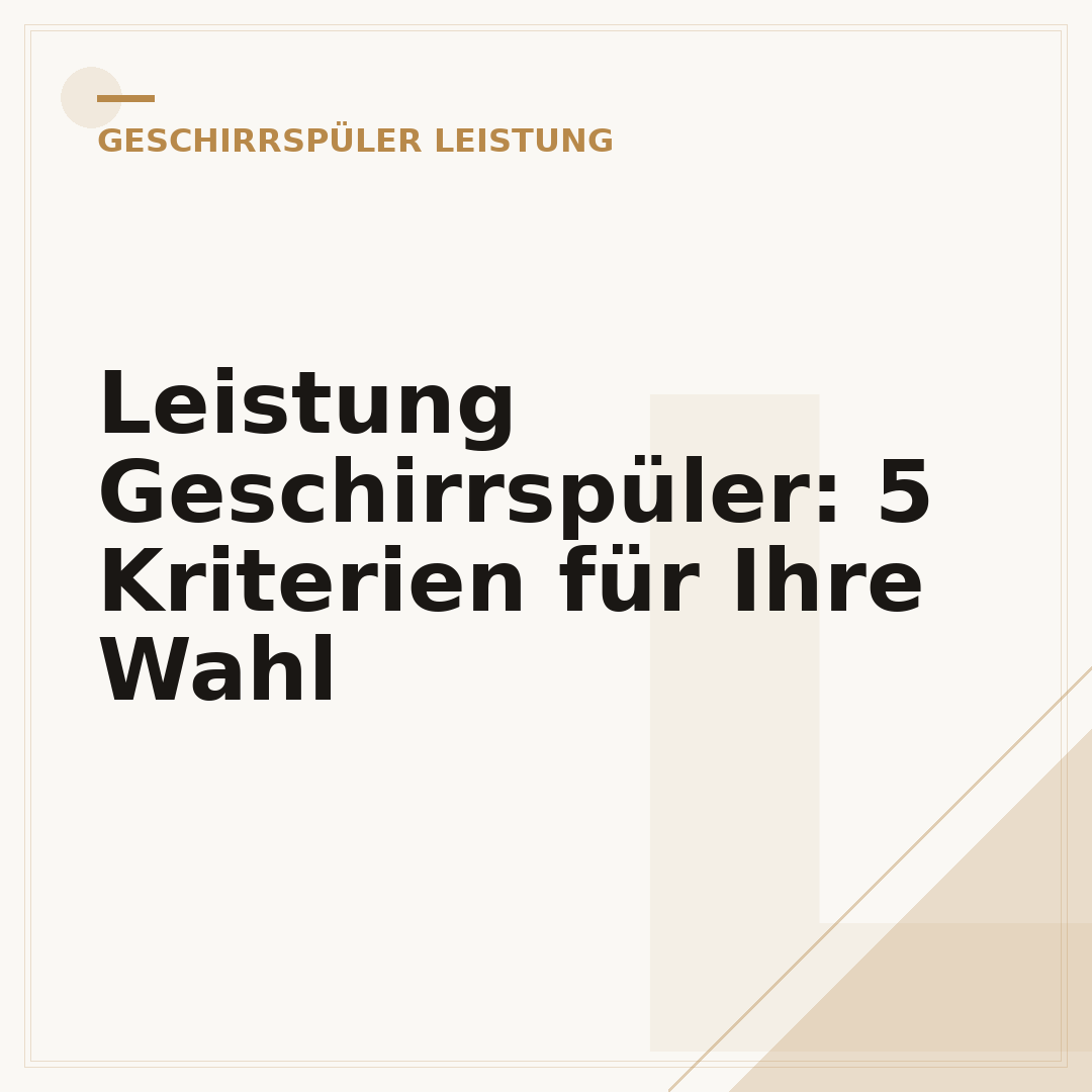 Leistung Geschirrspüler: 5 Kriterien für Ihre Wahl
