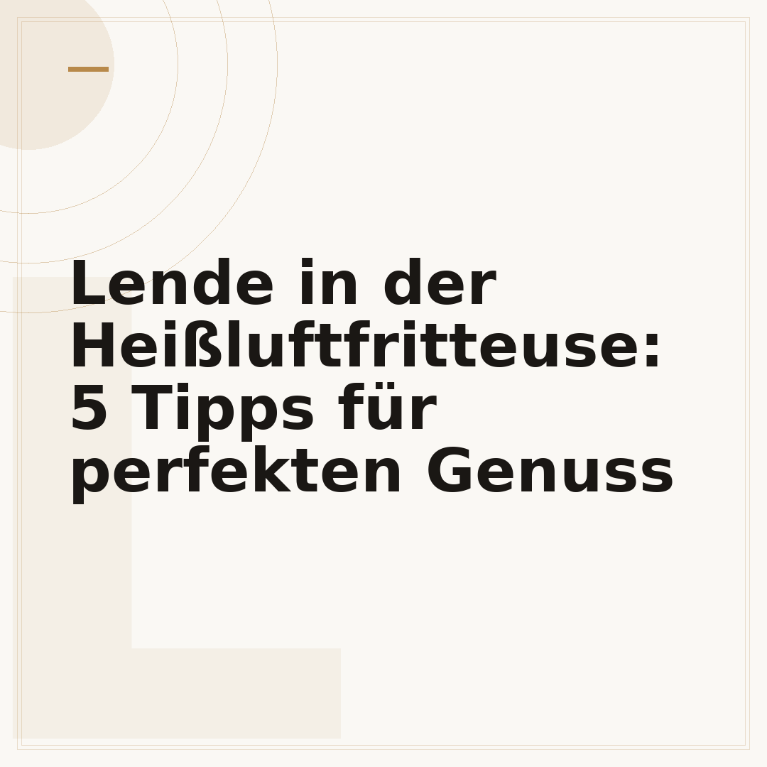 Lende in der Heißluftfritteuse: 5 Tipps für perfekten Genuss