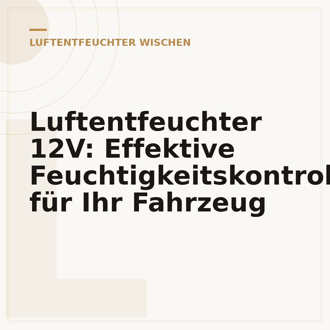 Luftentfeuchter 12V: Effektive Feuchtigkeitskontrolle für Ihr Fahrzeug