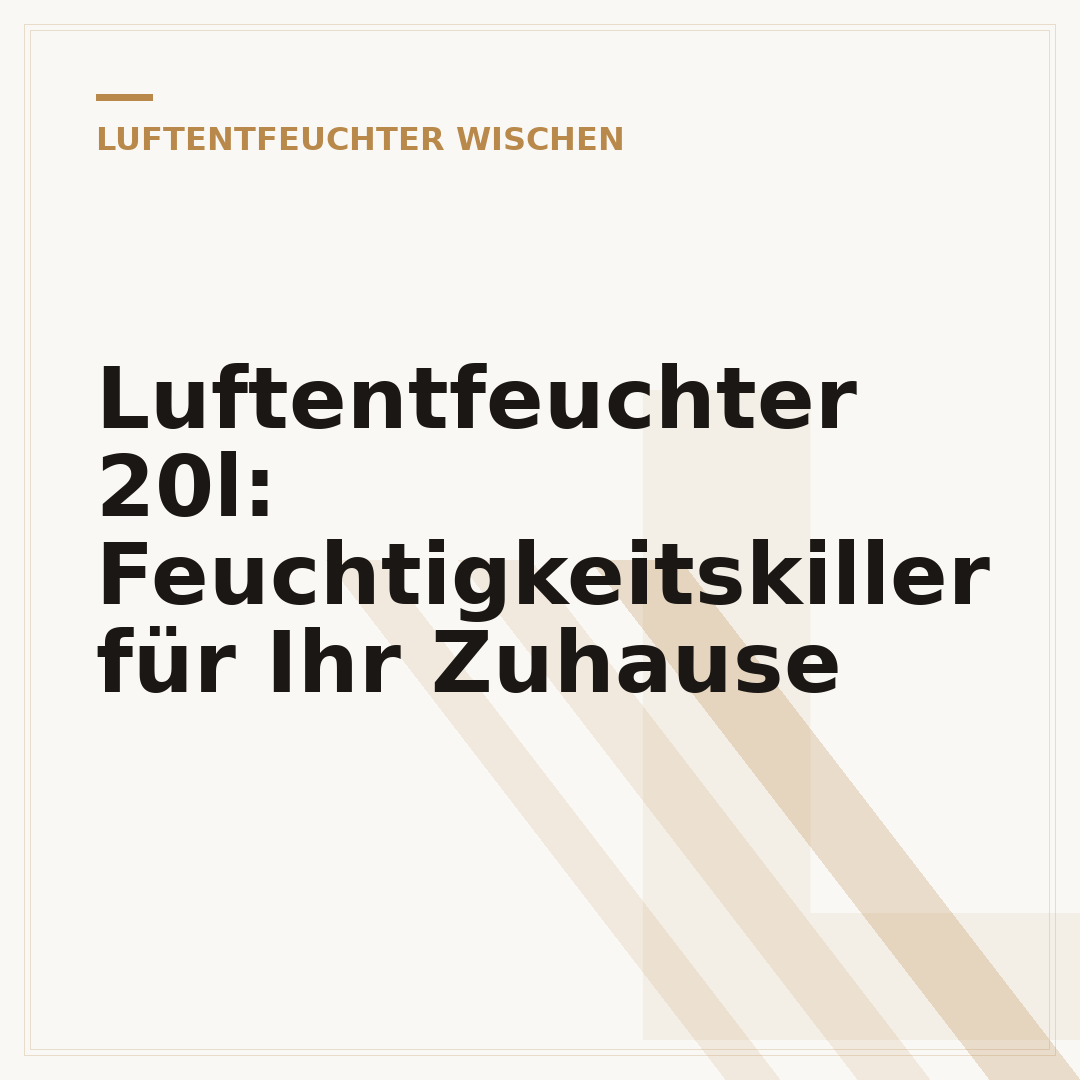 Luftentfeuchter 20l: Feuchtigkeitskiller für Ihr Zuhause