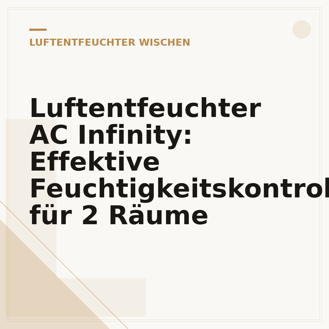Luftentfeuchter AC Infinity: Effektive Feuchtigkeitskontrolle für 2 Räume