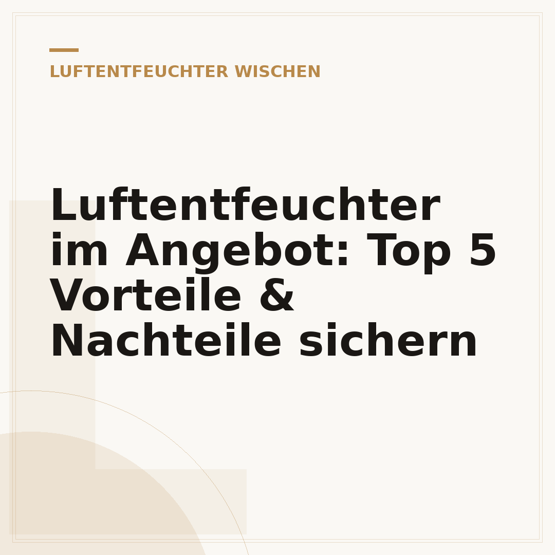 Luftentfeuchter im Angebot: Top 5 Vorteile & Nachteile sichern
