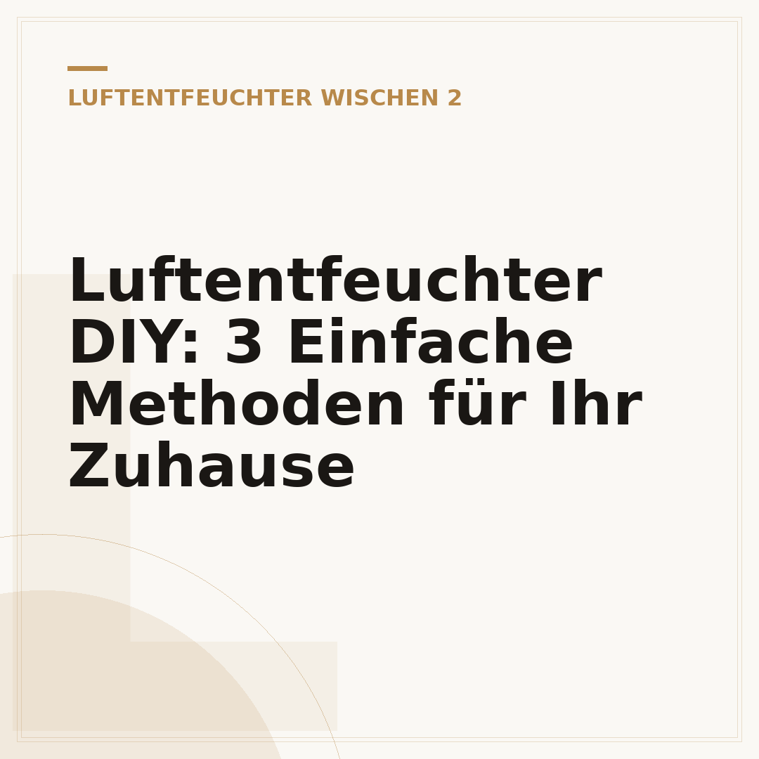 Luftentfeuchter DIY: 3 Einfache Methoden für Ihr Zuhause