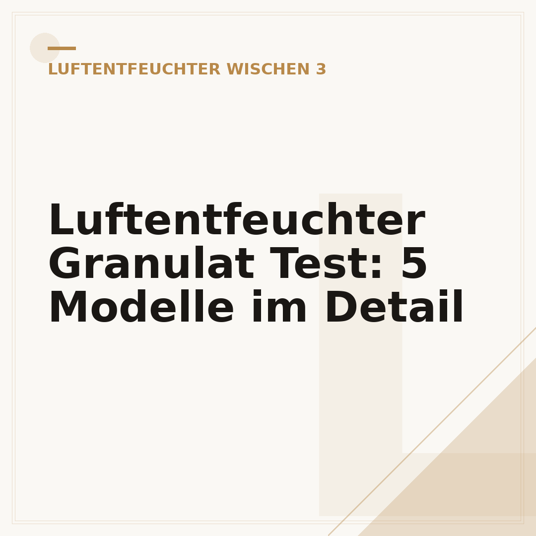Luftentfeuchter Granulat Test: 5 Modelle im Detail