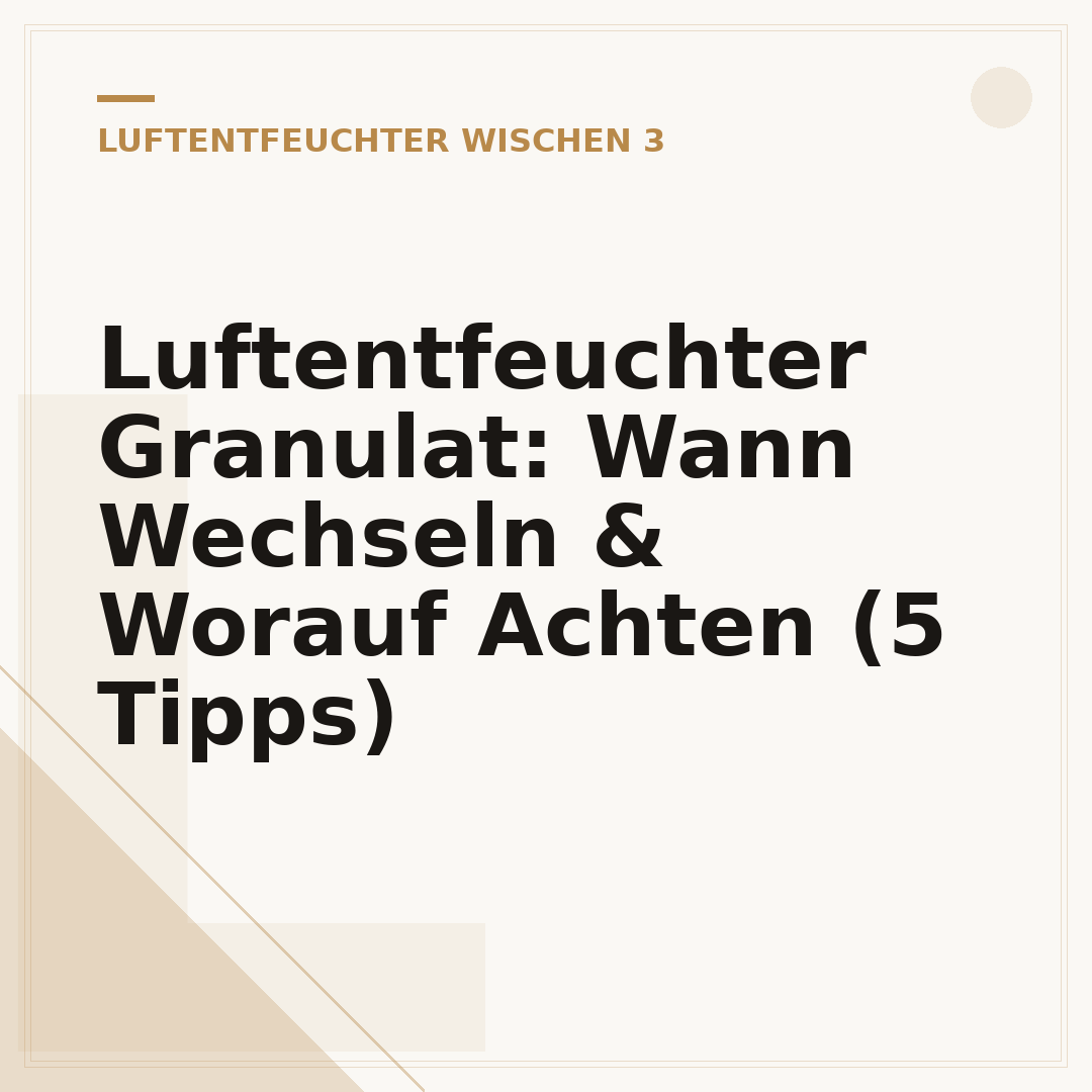 Luftentfeuchter Granulat: Wann Wechseln & Worauf Achten (5 Tipps)