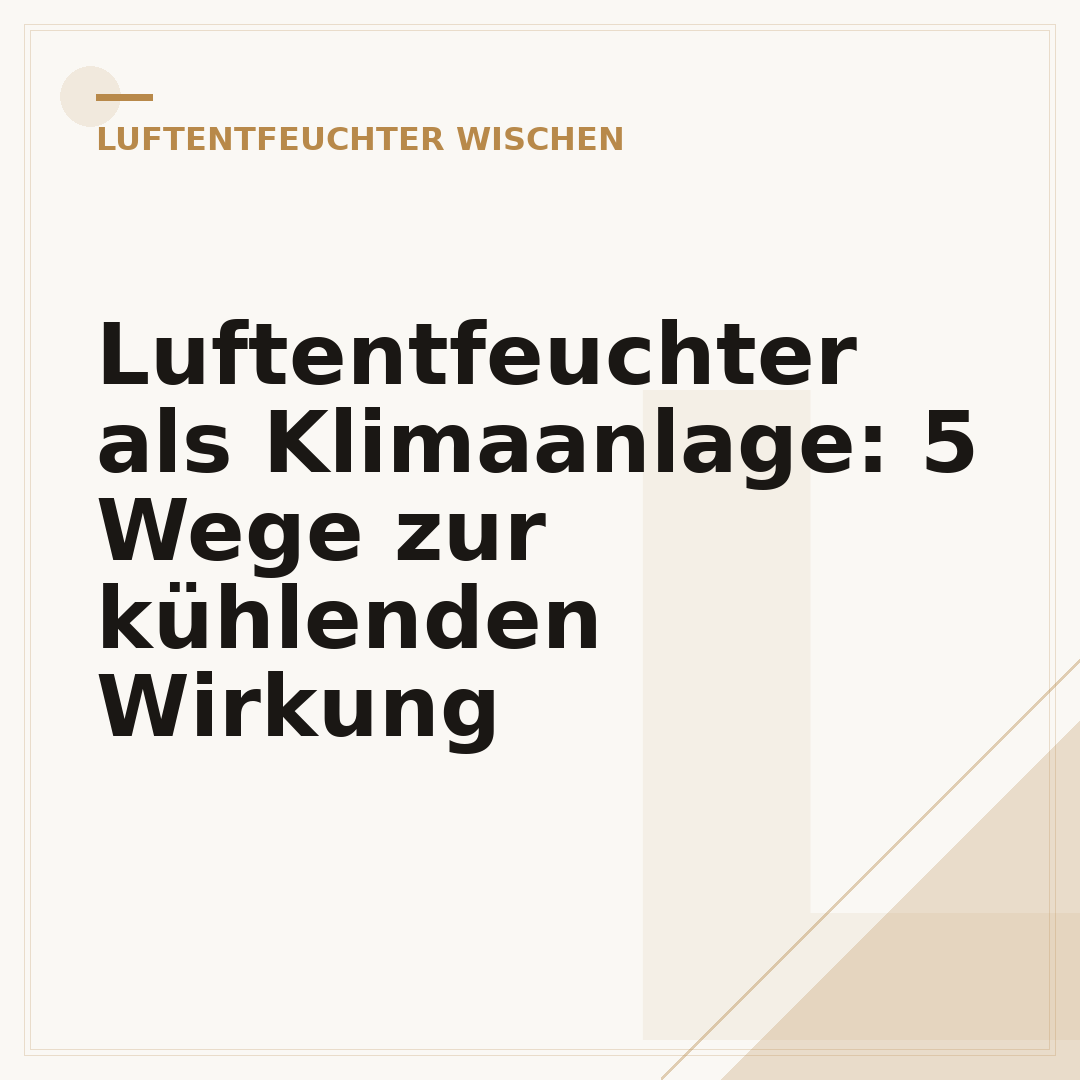 Luftentfeuchter als Klimaanlage: 5 Wege zur kühlenden Wirkung