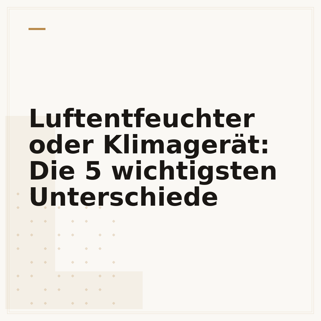 Luftentfeuchter oder Klimagerät: Die 5 wichtigsten Unterschiede