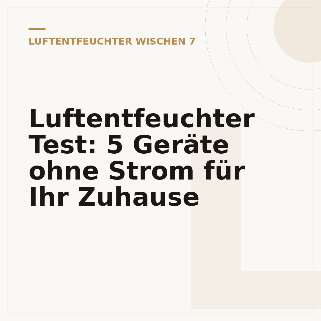Luftentfeuchter Test: 5 Geräte ohne Strom für Ihr Zuhause
