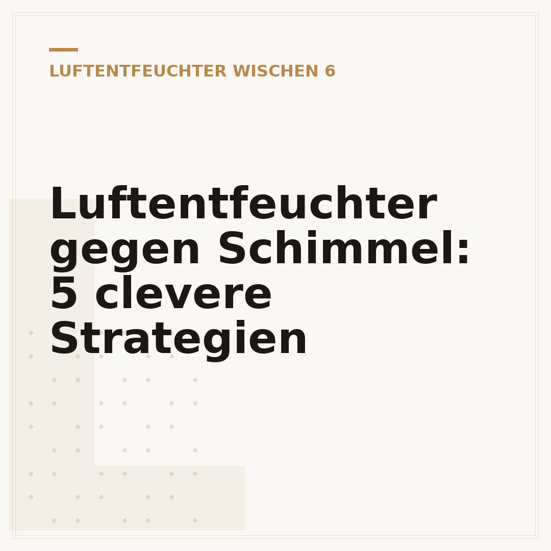 Luftentfeuchter gegen Schimmel: 5 clevere Strategien