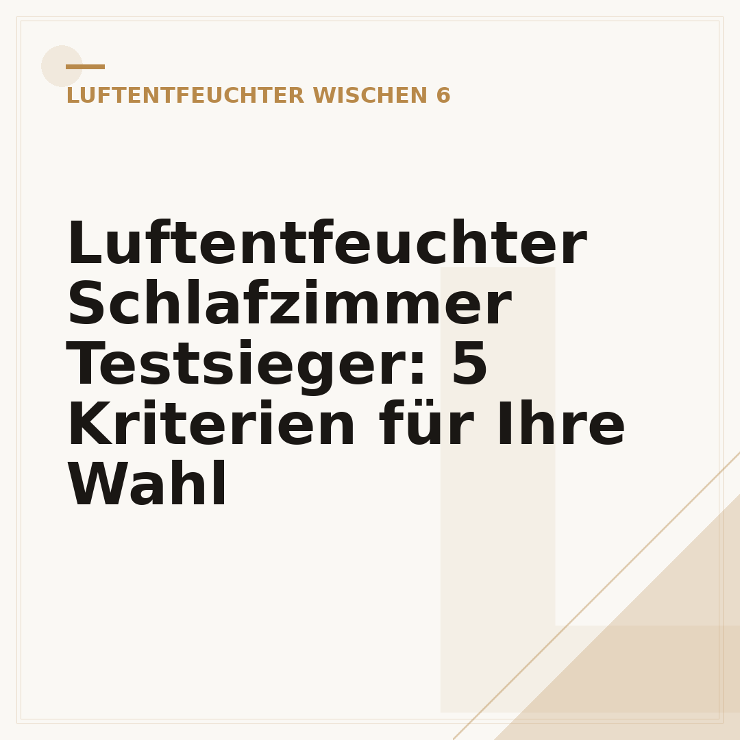 Luftentfeuchter Schlafzimmer Testsieger: 5 Kriterien für Ihre Wahl