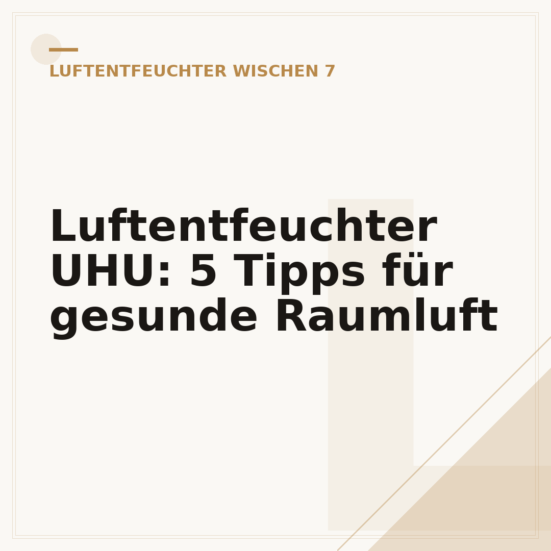 Luftentfeuchter UHU: 5 Tipps für gesunde Raumluft