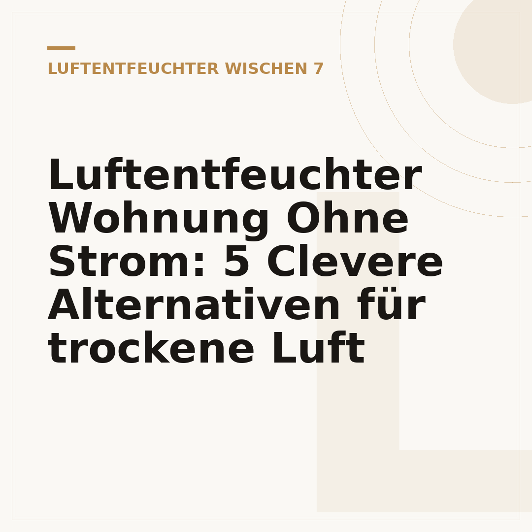 Luftentfeuchter Wohnung Ohne Strom: 5 Clevere Alternativen für trockene Luft