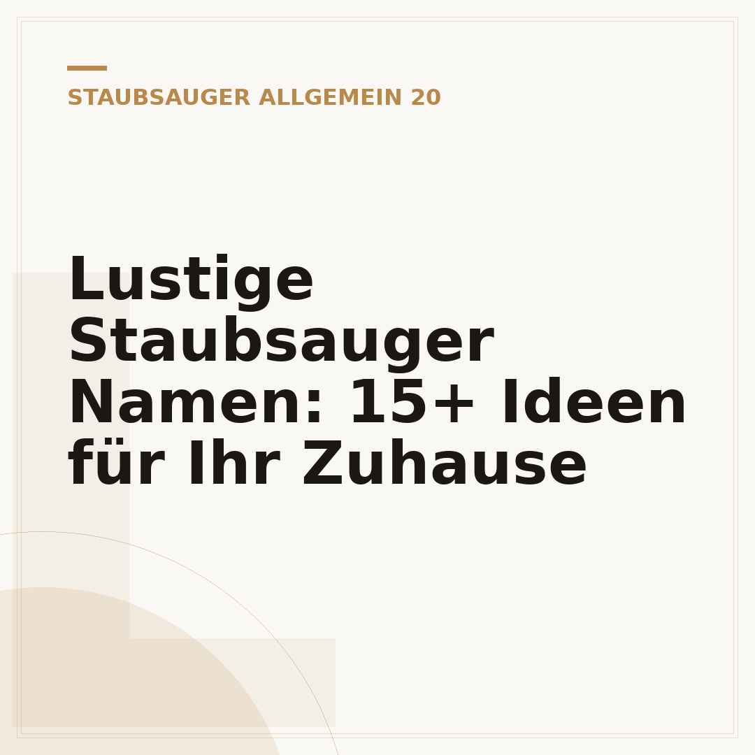 Lustige Staubsauger Namen: 15+ Ideen für Ihr Zuhause