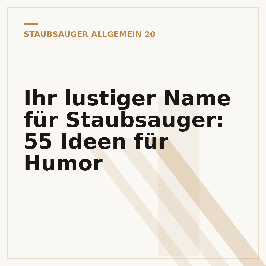 Ihr lustiger Name für Staubsauger: 55 Ideen für Humor