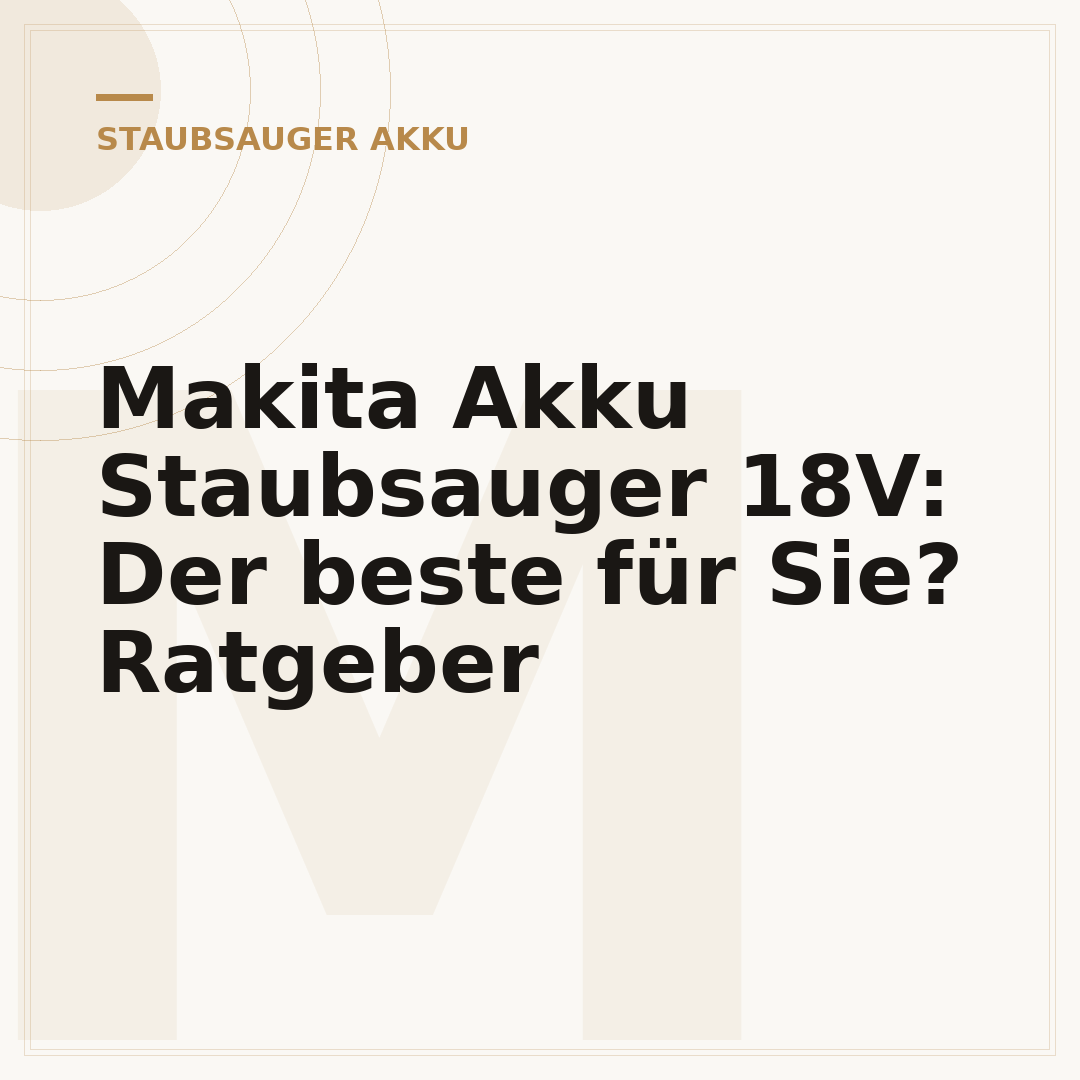 Makita Akku Staubsauger 18V: Der beste für Sie? Ratgeber
