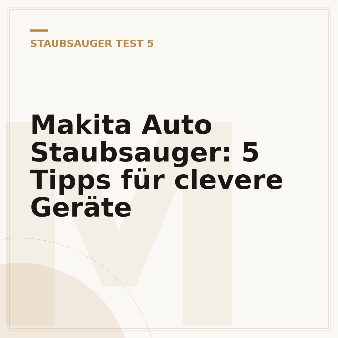 Makita Auto Staubsauger: 5 Tipps für clevere Geräte