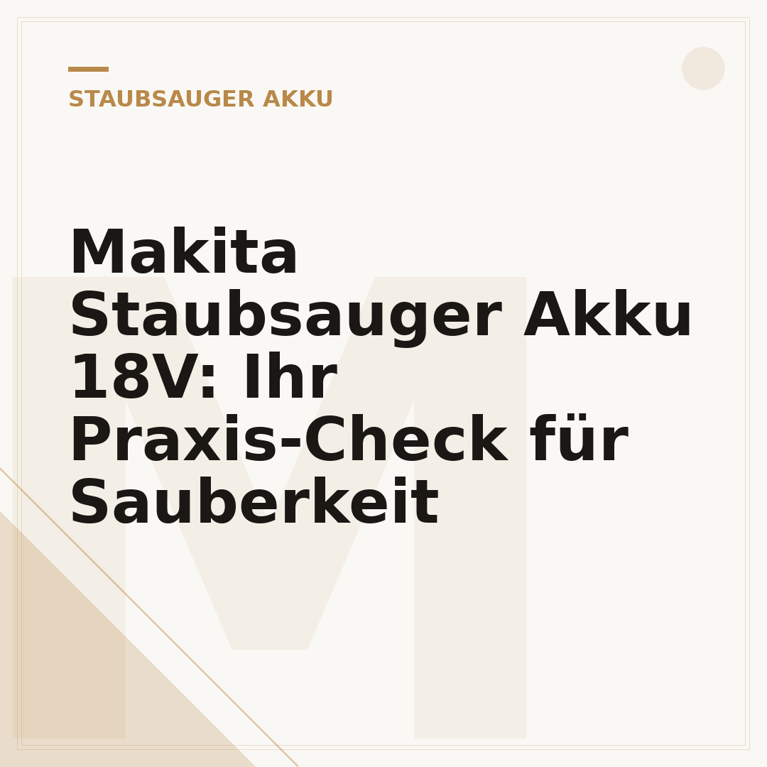 Makita Staubsauger Akku 18V: Ihr Praxis-Check für Sauberkeit